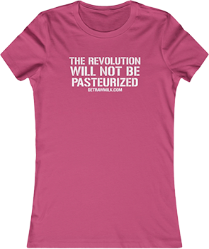 Get Raw Milk pink women's The Revolution Will Not Be Pasteurized shirt